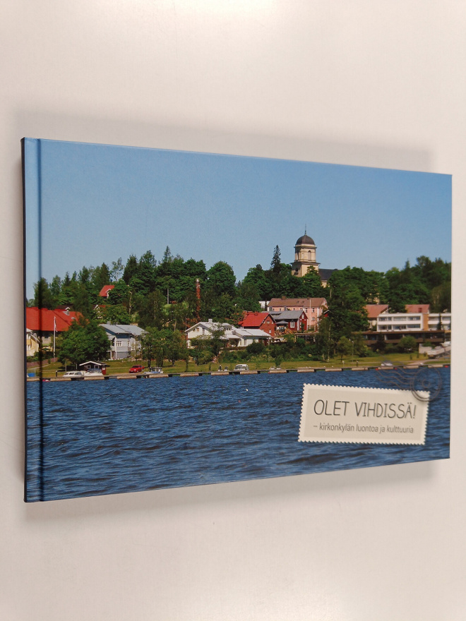 Olet Vihdissä! : kirkonkylän luontoa ja kulttuuria
