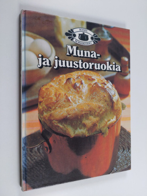 Marja Järvelin : Muna- ja juustoruokia