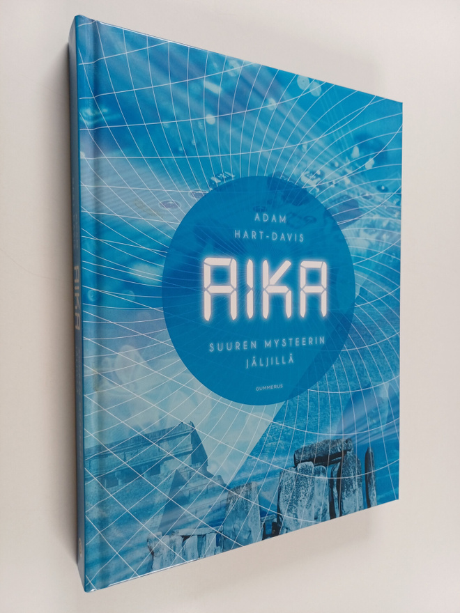 Adam Hart-Davis : Aika : suuren mysteerin jäljillä