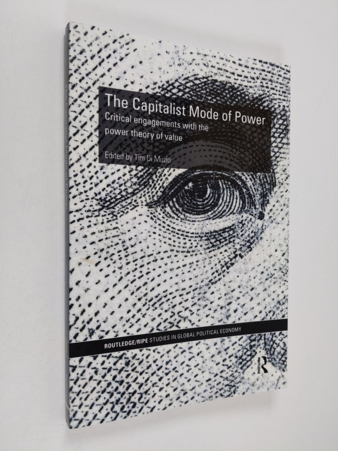 Tim Di Muzio : The Capitalist Mode of Power