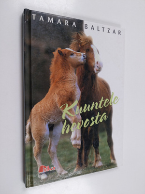 Tamara Baltzar : Kuuntele hevosta