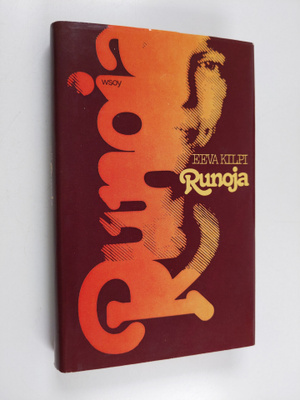 Eeva Kilpi : Runoja 1972-1976