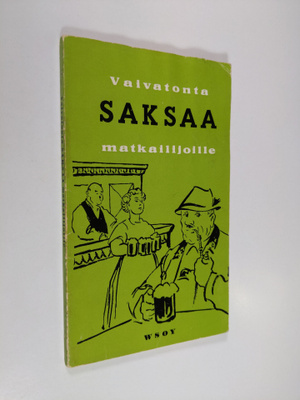 Reino (toim.) Hakamies : Vaivatonta saksaa matkailijoille