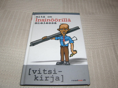 Mitä on insinöörillä mielessä - vitsikirja