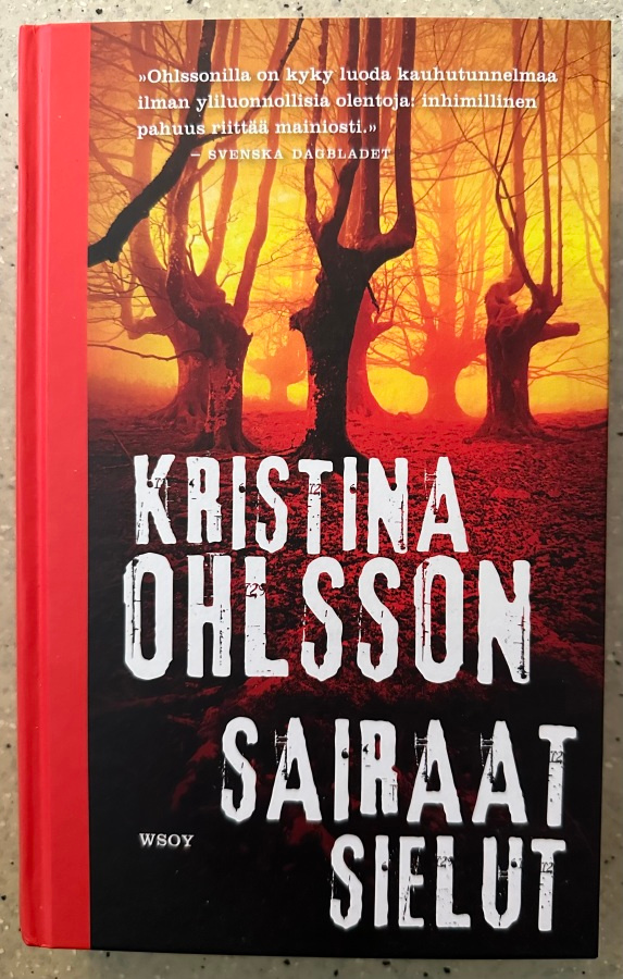 [Kirja] KRISTINA OHLSSON: SAIRAAT SIELUT