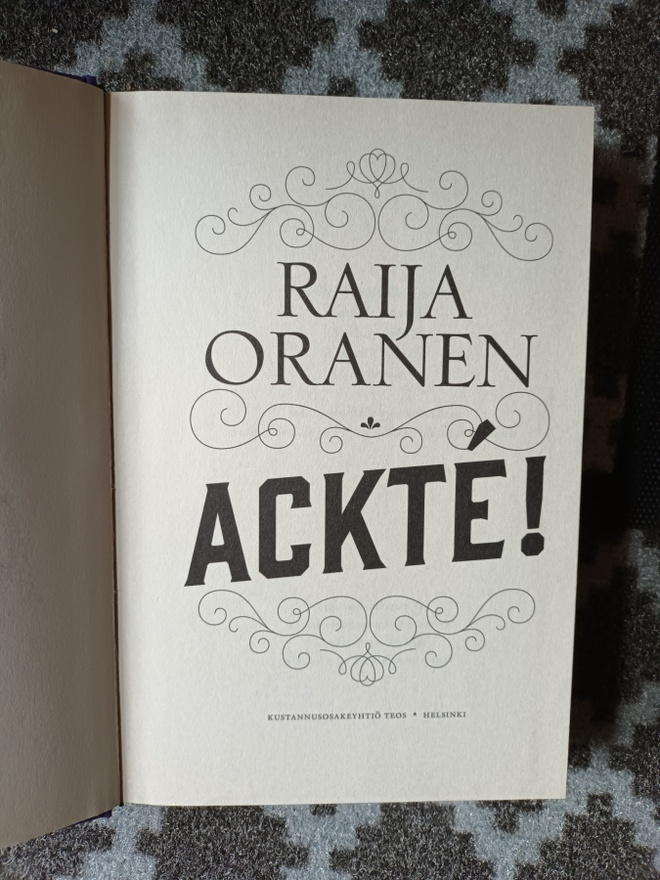 Raija Oranen: Ackté!