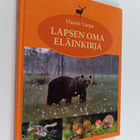 Maarit Varpu : Lapsen oma eläinkirja - pikkukuva 1