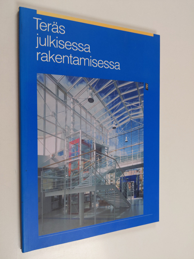 Esa Piironen : Teräs julkisessa rakentamisessa