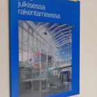 Esa Piironen : Teräs julkisessa rakentamisessa - pikkukuva 1