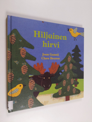 Joan Gannij : Hiljainen hirvi