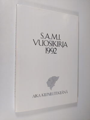 S.A.M.I. vuosikirja 1992 : aika kilpailutekijänä