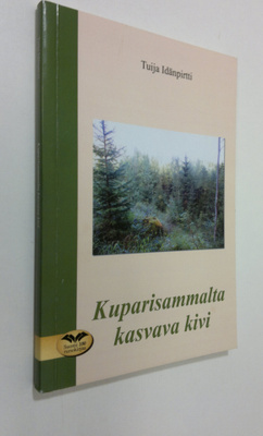 Tuija Idänpirtti : Kuparisammalta kasvava kivi