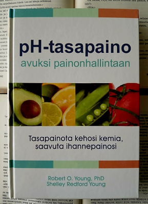 Robert O. Young - pH-tasapaino avuksi painonhallintaan