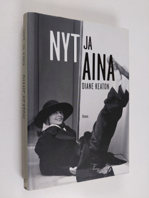 Diane Keaton : Nyt ja aina