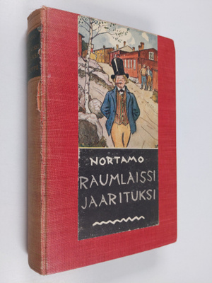 Hjalmar Nortamo : Raumlaissi jaarituksi ; "Rojohoppe" vii...
