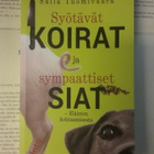 Salla Tuomivaara - Syötävät koirat ja sympaattiset siat - pikkukuva 1