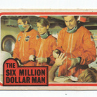 Purkkakuva THE SIX MILLION DOLLAR MAN - pikkukuva 1