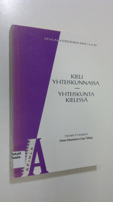 Anna ym. (toim.) Mauranen : Kieli yhteiskunnassa : yhteis...