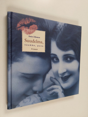 Satu Itkonen : Suudelma, suukko, pusu