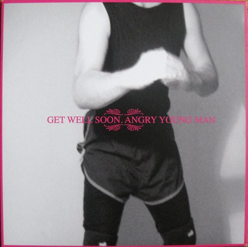 7” SINGLE Get Well Soon - Angry Young Man