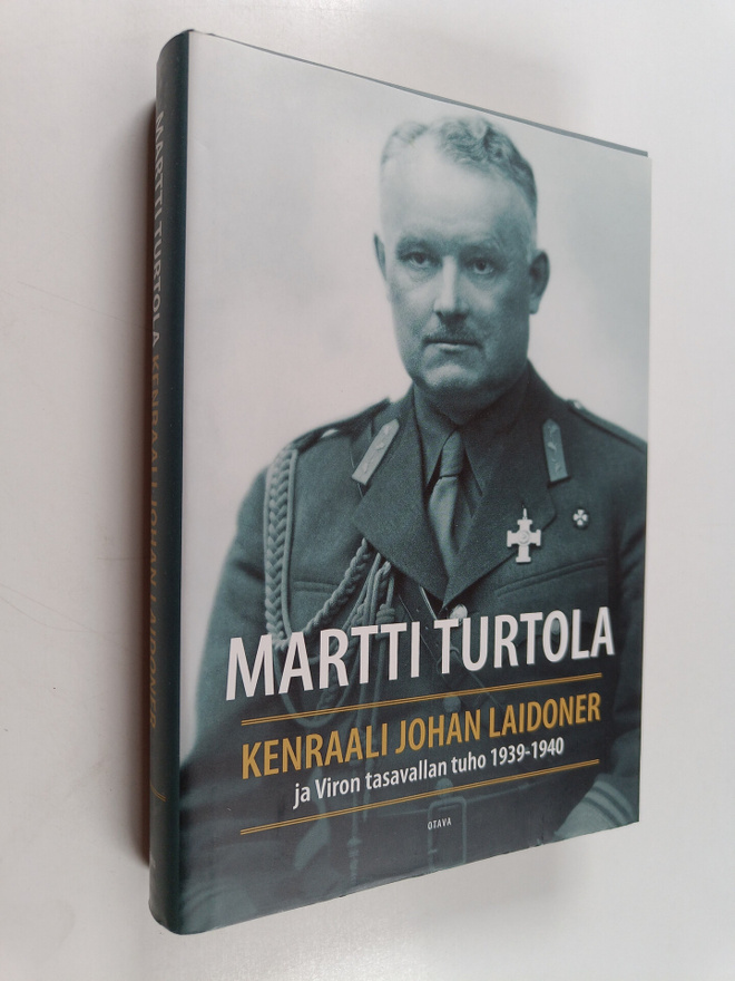 Martti Turtola : Kenraali Johan Laidoner ja Viron tasaval...