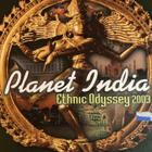 PLANET INDIA - ETHNIC ODYSSEY 2003 - pikkukuva 1