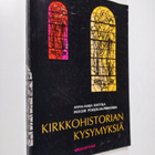 Anna-Maija Raittila : Kirkkohistorian kysymyksiä : kertau... - pikkukuva 1