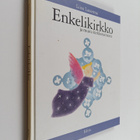 Liisa Lauerma : Enkelikirkko ja muita kirkkotarinoita - pikkukuva 1