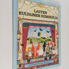 Kaarina (suom.) Helakisa : Lasten kultainen riimikirja - pikkukuva 1