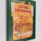 Vellamo Paananen : Lottana lippusiimassa : muistoja Wehrm... - pikkukuva 1