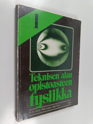 Pentti Inkinen : Teknisen alan opistoasteen fysiikka 1