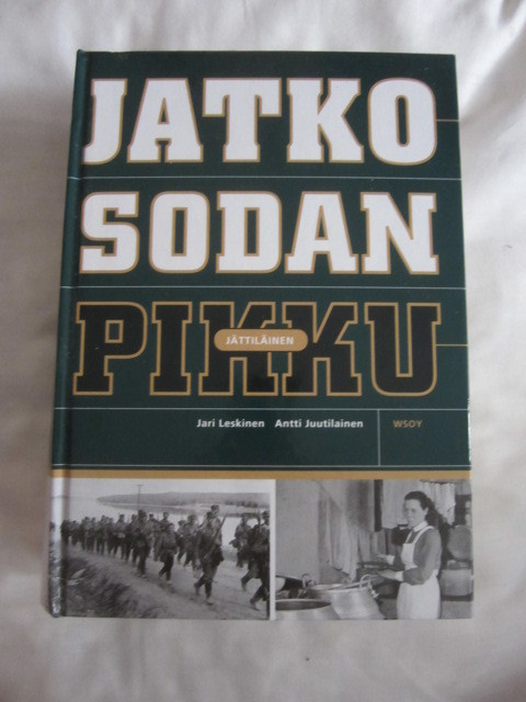 toim. Leskinen / Juutilainen / Jatkosodan pikkujättiläinen
