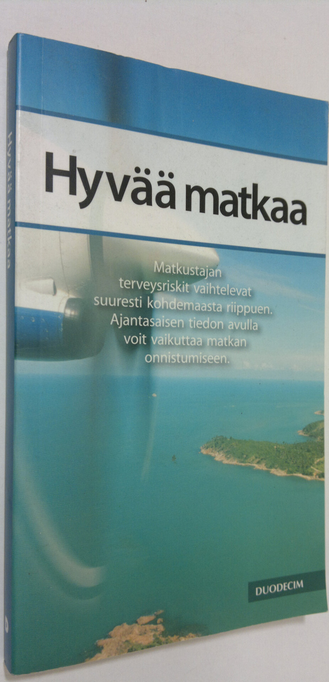 Maarit (toim.) Huovinen : Hyvää matkaa