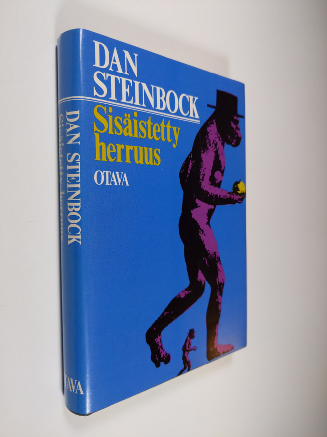 Dan Steinbock : Sisäistetty herruus : politisoituneen luo...