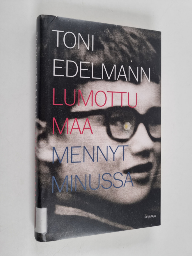 Toni Edelmann : Lumottu maa : mennyt minussa