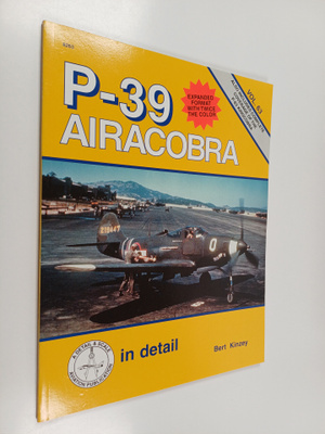 Bert Kinzey : P-39 Airacobra : In Detail