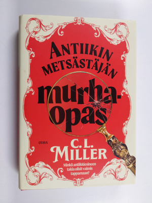 C. L. Miller : Antiikin metsästäjän murhaopas
