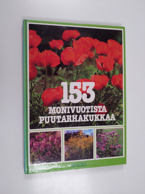 Lena Månsson : 153 monivuotista puutarhakukkaa