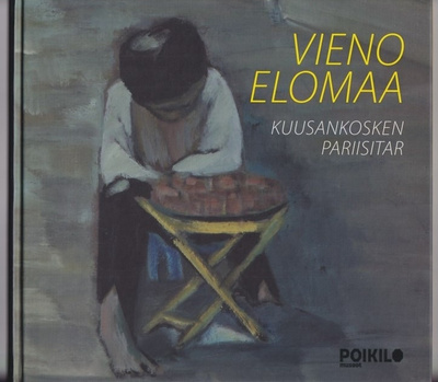 Anna-Kaarina Kippola (toim.): Vieno Elomaa