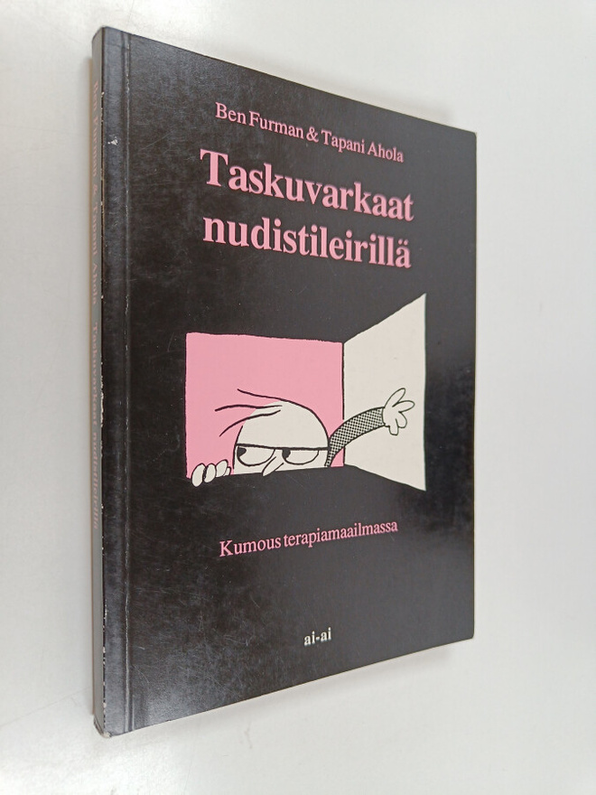 Ben Furman : Taskuvarkaat nudistileirillä : kumous terapi...