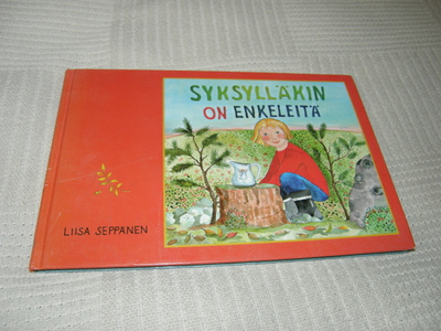 Liisa Seppänen Syksylläkin on enkeleitä
