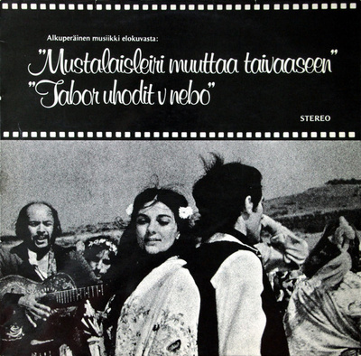 "Mustalaisleiri Muuttaa Taivaaseen" "Tabor Uhodit V Nebo" LP
