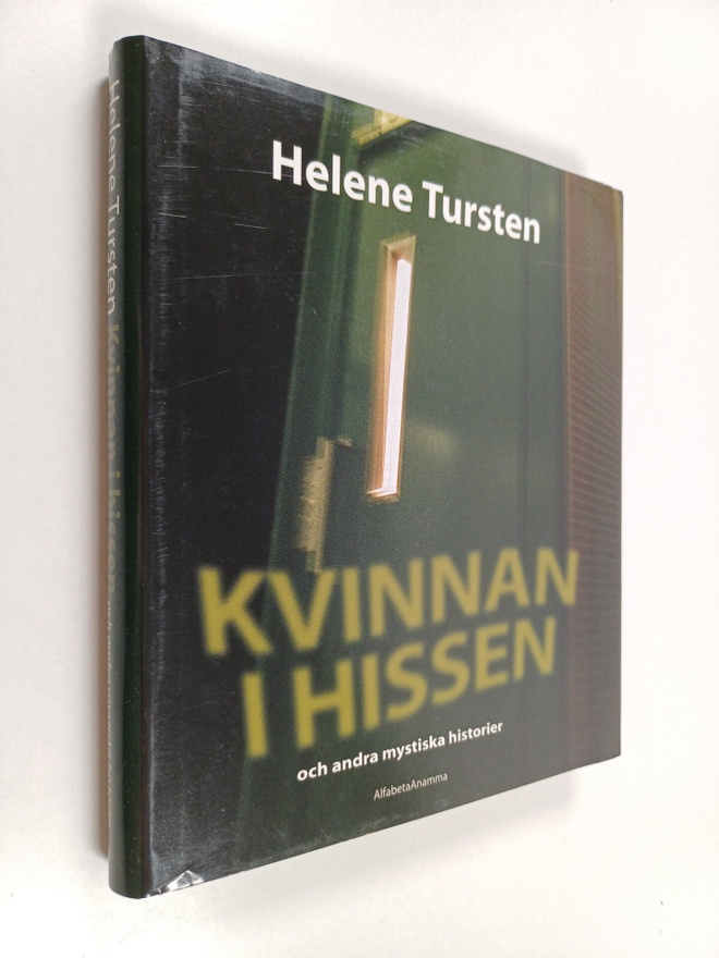 Helene Tursten : Kvinnan i hissen och andra mystiska hist...
