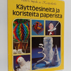 June (toim.) Jackson : Käyttöesineitä ja koristeita paper... - pikkukuva 1