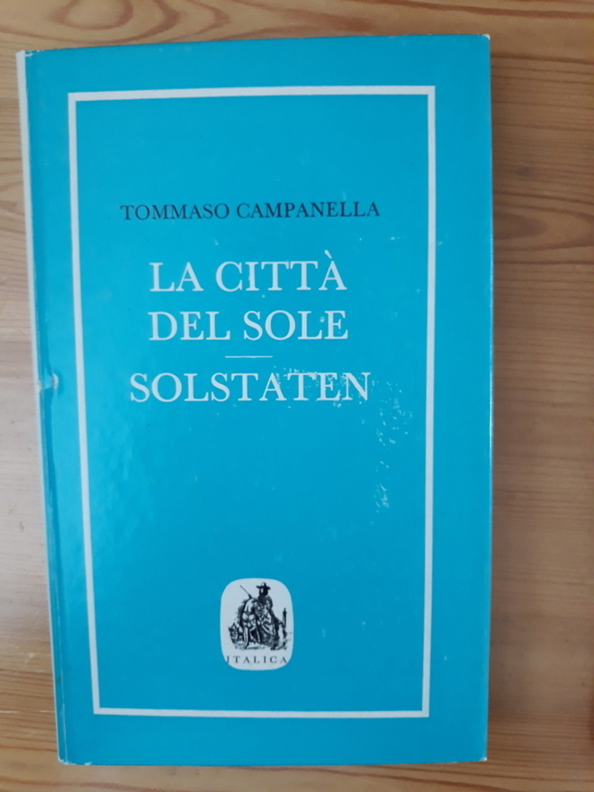 Tommaso Campanella : La citta del sole - solstaten