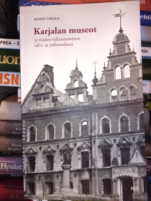 Hannu Takala : Karjalan museot ( SIGNED)