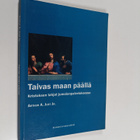 Arthur A. Just : Taivas maan päällä : Kristuksen lahjat j... - pikkukuva 1