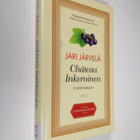 Jari Järvelä : Chateau Inkeroinen : 9 kertomusta - pikkukuva 1