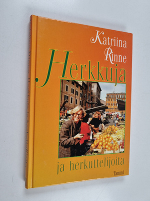Katriina Rinne : Herkkuja ja herkuttelijoita (signeerattu...