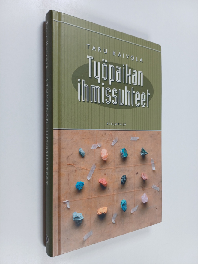 Taru Kaivola : Työpaikan ihmissuhteet